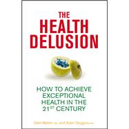 The Health Delusion