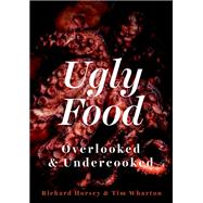 Ugly Food Overlooked and Undercooked