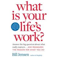 What Is Your Life's Work?