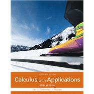Calculus with Applications, Brief Version Plus MyLab Math with Pearson eText -- Access Card Package