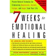 Depression-Free, Naturally : 7 Weeks to Eliminating Anxiety, Despair, Fatigue, and Anger from Your Life