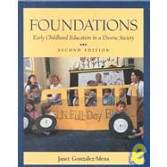 Foundations : Early Childhood Education in a Diverse Society