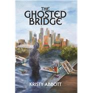 The Ghosted Bridge