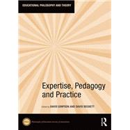 Expertise, Pedagogy and Practice