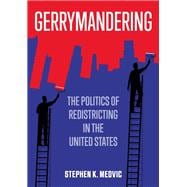 Gerrymandering The Politics of Redistricting in the United States,9781509536863