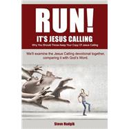 Run! It's Jesus Calling