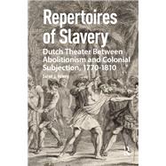 Repertoires of Slavery book cover, ISBN 9789463726863
