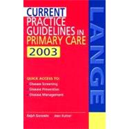 CURRENT Practice Guidelines in Primary Care 2003