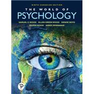 The World of Psychology, Ninth Canadian Edition,