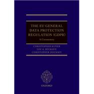 The EU General Data Protection Regulation (GDPR) A Commentary