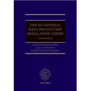 The EU General Data Protection Regulation (GDPR) A Commentary