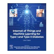 Internet of Things and Machine Learning for Type I and Type II Diabetes