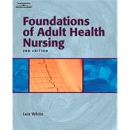 Foundations of Adult Health Nursing