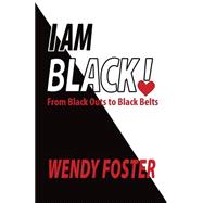 I Am Black!