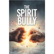 The Spirit Bully