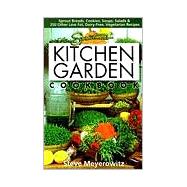 Sproutman's Kitchen Garden Cookbook : Sprout Breads, Cookies, Soups, Salads and 250 Other Low Fat, Dairy-Free Vegetarian Recipes