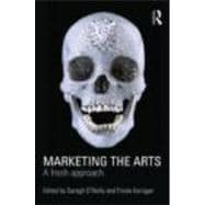 Marketing the Arts: A Fresh Approach