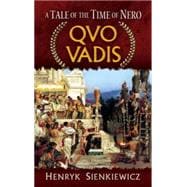 Quo Vadis A Tale of the Time of Nero