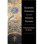 Learning Theology With the Church Fathers