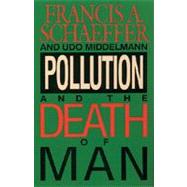 Pollution and the Death of Man