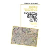A New Imperial History of Northern Eurasia, 1700-1918
