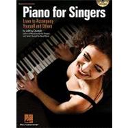 Piano for Singers Learn to Accompany Yourself and Others