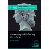 Prosecuting and Defending Fraud Cases, 2nd Edition