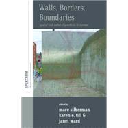 Walls, Borders, Boundaries
