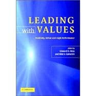 Leading with Values: Positivity, Virtue and High Performance