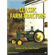 Classic Farm Tractors History of the Farm Tractor
