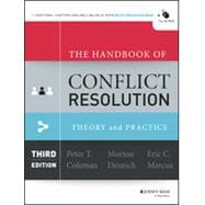 The Handbook of Conflict Resolution 3E: Theory toPractice