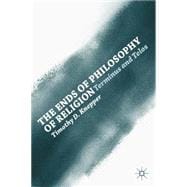 The Ends of Philosophy of Religion Terminus and Telos