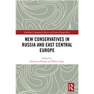 New Conservatives in Russia and Eastern Europe
