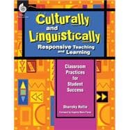 Culturally and Linguistically Responsive Teaching and Learning