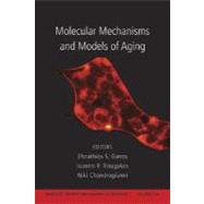 Molecular Mechanisms and Models of Aging