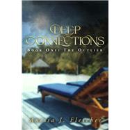 Deep Connections Book One: The Outlier