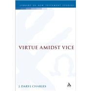 Virtue amidst Vice The Catalog of Virtues in 2 Peter 1