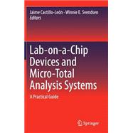 Lab-on-a-Chip Devices and Micro-Total Analysis Systems