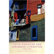 Encyclopedia of Twentieth-Century Latin American and Caribbean Literature, 1900û2003