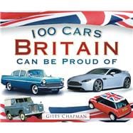 100 Cars Britain Can Be Proud of