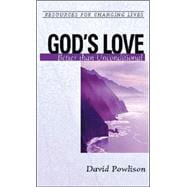 God's Love : Better Than Unconditional