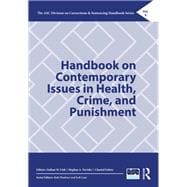 Handbook on Contemporary Issues in Health, Crime, and Punishment