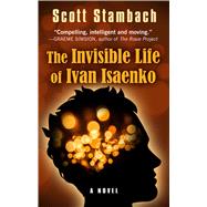 The Invisible Life of Ivan Isaenko