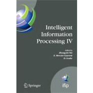 Intelligent Information Processing IV : 5th IFIP International Conference on Intelligent Information Processing, October 19-22, 2008, Beijing, China