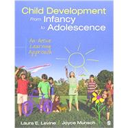 Child Development from Infancy to Adolescence + Child Development from Infancy to Adolescence Interactive Ebook