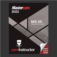 Mastercam 2023 Mill 3D Training Guide