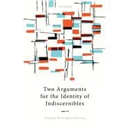 Two Arguments for the Identity of Indiscernibles