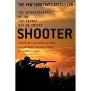 Shooter The Autobiography of the Top-Ranked Marine Sniper
