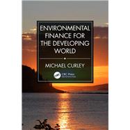 Environmental Finance for the Developing World