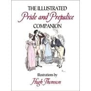 The Illustrated Pride and Prejudice Companion Illustrations by Hugh Thomson,9780486446868